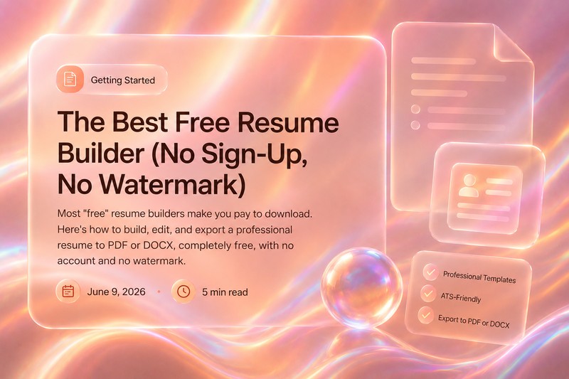 The Best Free Resume Builder (No Sign-Up, No Watermark)
